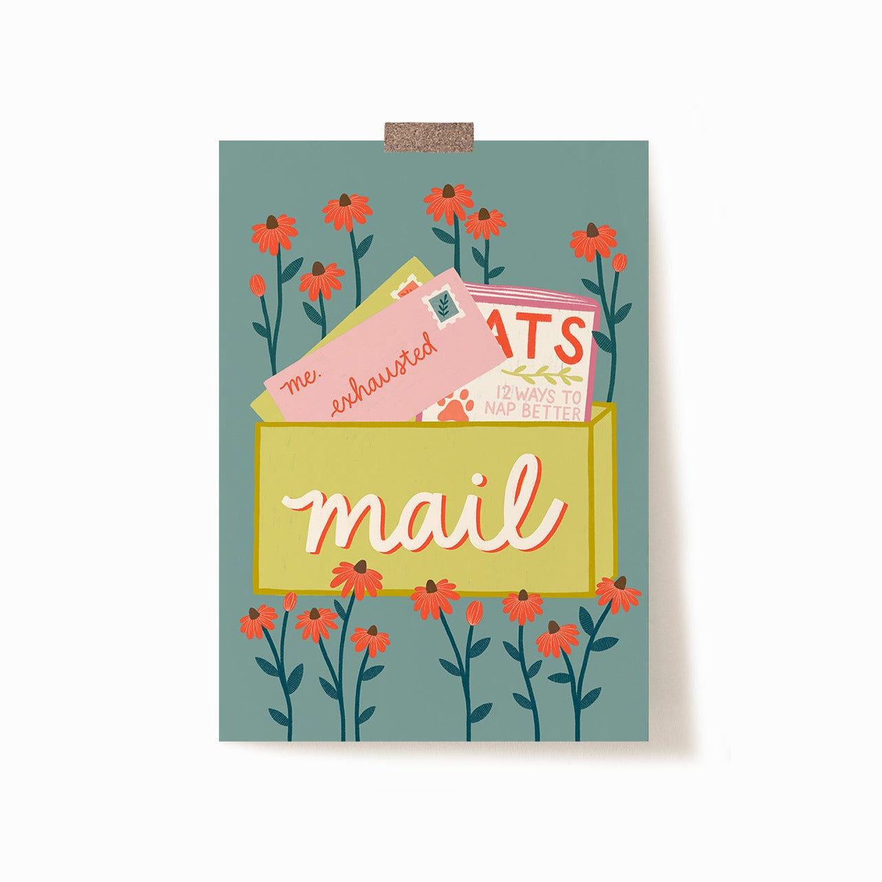 A 5x7 art print of a mailbox on a light blue background surrounded by red flowers. Inside the mailbox is a letter from 'me.' and addressed to 'exhausted'. There is also a magazine that says 'CATS: 12 WAYS TO NAP BETTER'.