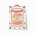 An 8x10 art print that says 'DOING MY BEST extra energy COFFEE' on the front of a coffee tin design. The can is surrounded by a border of leaves and dots.
